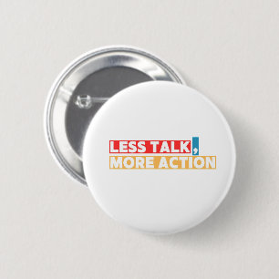 Badge Rond 5 Cm Citation Motivationnelle Gras – Moins de Paroles,