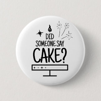 Badge Rond 5 Cm Citation pour amateur de gâteau Minimal Typographi