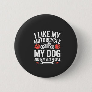 Badge Rond 5 Cm Citation sarcastique de chien de moto Humour de ch
