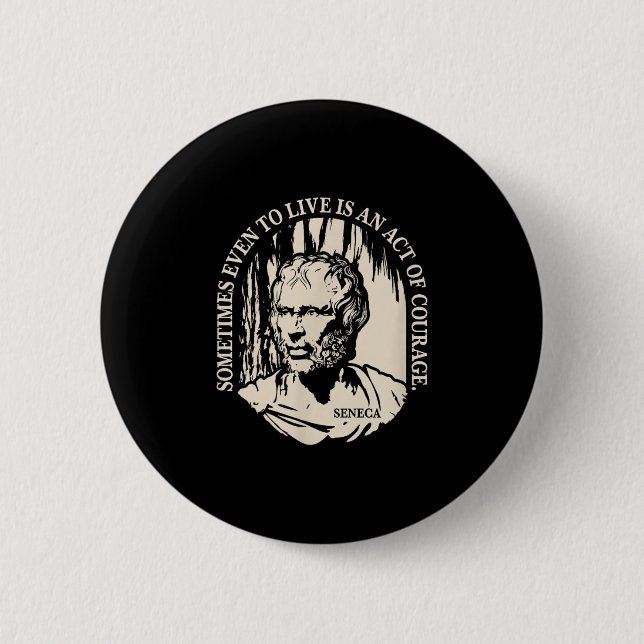 Badge Rond 5 Cm Citation Seneca Motivationnelle - Courage (Devant)