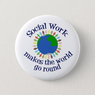 Badge Rond 5 Cm Citation sur le travail social inspirationnel