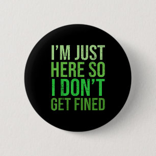 Badge Rond 5 Cm Citations célèbres juste ici pour ne pas obtenir u
