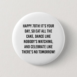 Badge Rond 5 Cm Citations de 70e anniversaire de motivation