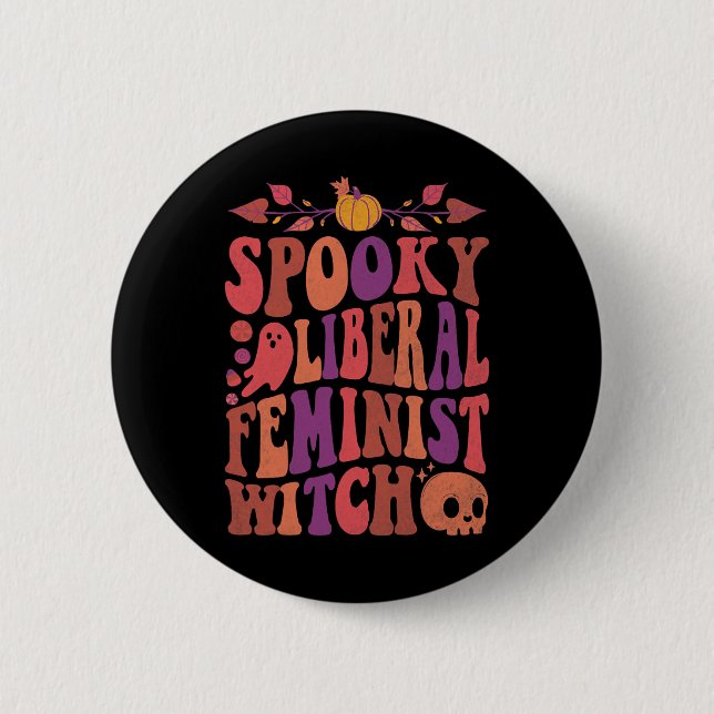 Badge Rond 5 Cm Citations d'Halloween féministes sorcières libéral (Devant)