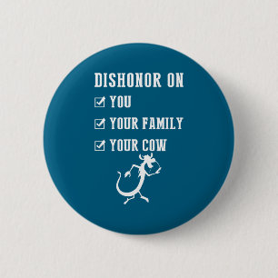 Badge Rond 5 Cm Citations drôles déshonorent sur votre vache S