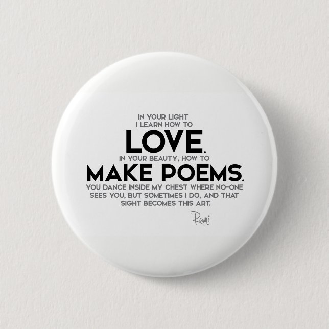 Badge Rond 5 Cm CITATIONS : Rumi : Apprenez comment aimer (Devant)