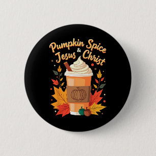 Badge Rond 5 Cm Citrouille Spice Et Jésus Christ Christian Thanksg