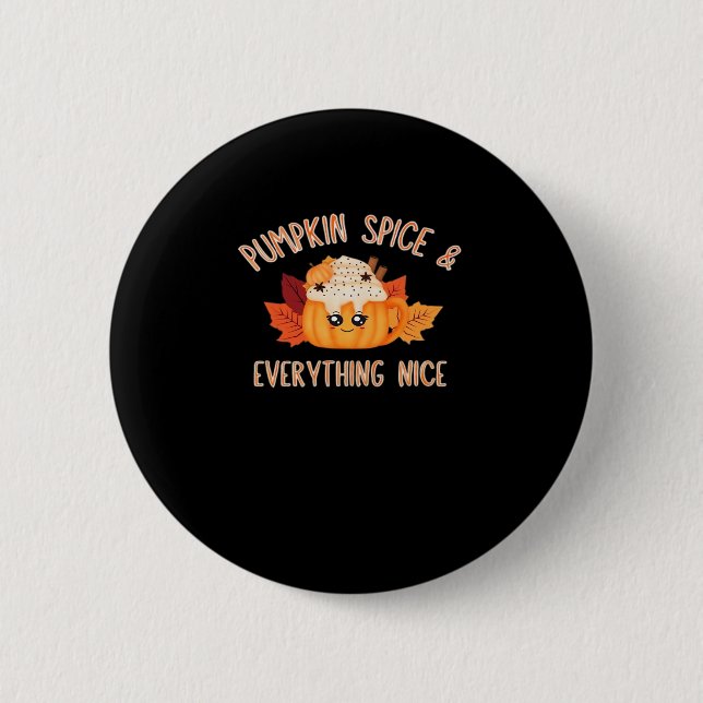 Badge Rond 5 Cm Citrouille Spice Everything Nice Classic Quote mèm (Devant)