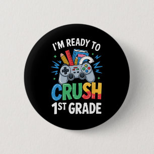 Badge Rond 5 Cm Ck À l'école Je suis prêt à écraser 1ère année Gam