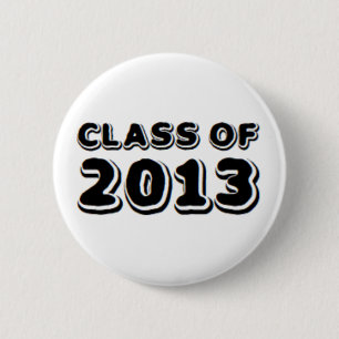 Badge Rond 5 Cm class of 2013