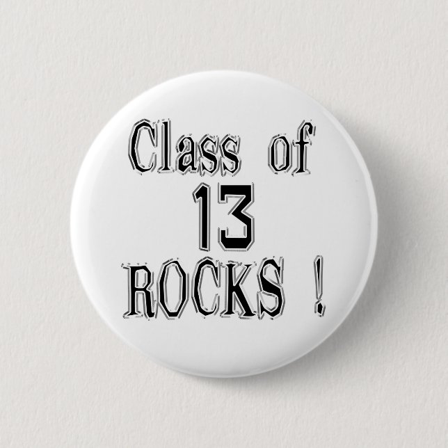 Badge Rond 5 Cm Classe de '13 roches ! Bouton (Devant)