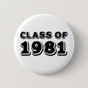 Badge Rond 5 Cm classe de 1981