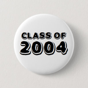 Badge Rond 5 Cm classe de 2004