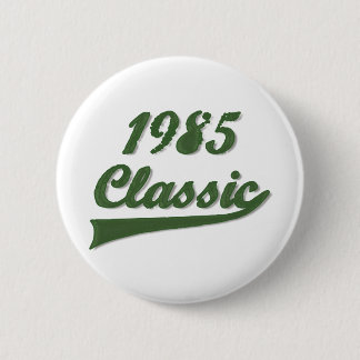 Badge Rond 5 Cm Classique 1985