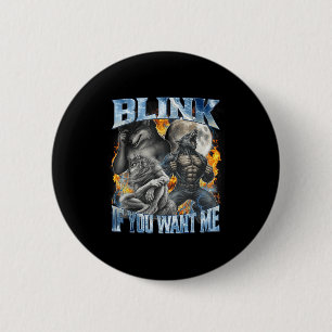 Badge Rond 5 Cm Clignez Si Vous Me Voulez Drôle Alpha Wolf Bootleg