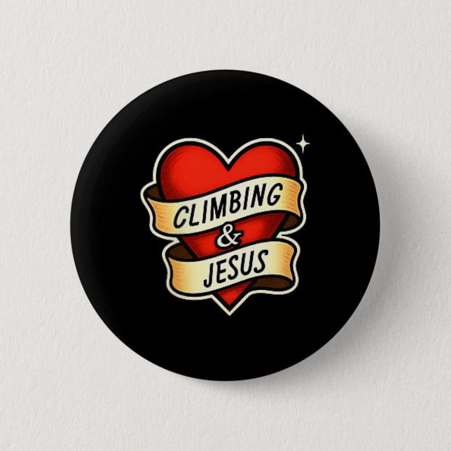 Badge Rond 5 Cm Climbing And Jesus Christian  (Devant)