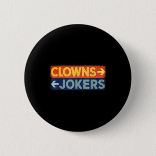 Badge Rond 5 Cm Clowns à droite jokers à gauche rétro drôle