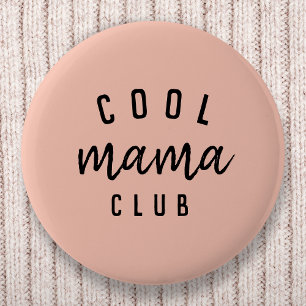 Badge Rond 5 Cm Club cool Mama   Fête des mères roses Peachy moder