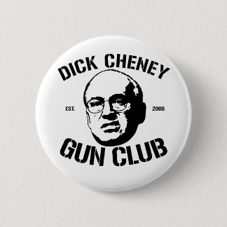 Badge Rond 5 Cm Club d'arme à feu de Dick Cheney