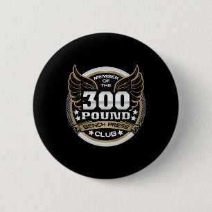 Badge Rond 5 Cm Club de développé couché de 300 livres pour haltér