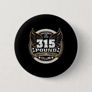 Badge Rond 5 Cm Club de développé couché de 315 livres pour haltér