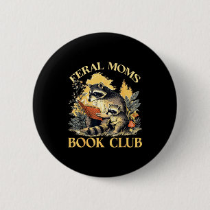 Badge Rond 5 Cm Club de lecture de mamans sauvages drôles