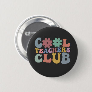 Badge Rond 5 Cm Club des Enseignants Cool Rétro Groovy Retour à l'