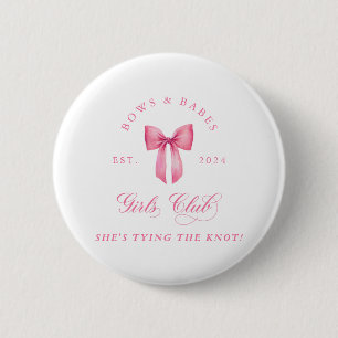 Badge Rond 5 Cm Club des filles Bows and Babes Bachelorette