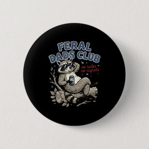 Badge Rond 5 Cm Club des papas sauvages raton laveur drôle pas de 