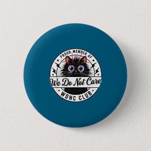 Badge Rond 5 Cm Club Ne Se Soucier Pas Chat Noir