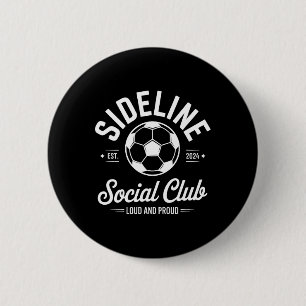 Badge Rond 5 Cm Club social de bord de terrain de football bruyant