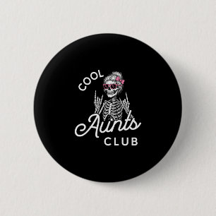Badge Rond 5 Cm Club Tante Cool Drôle Squelette Famille Enfants Fe