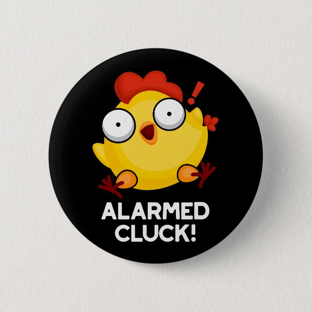 Badge Rond 5 Cm Cluck Alarmé Funny Chicken Horloge Pun Dark BG (Devant)