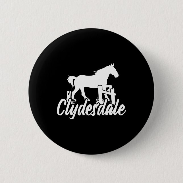 Badge Rond 5 Cm Clydesdale Ébauche Cheval Pun Horseback équitation (Devant)