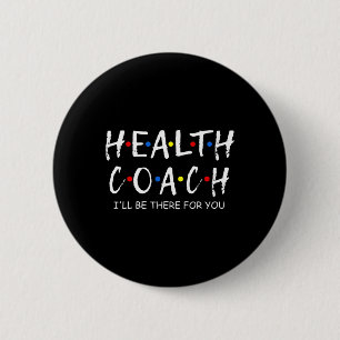 Badge Rond 5 Cm Coach Je serai là pour vous Coach en santé mentale