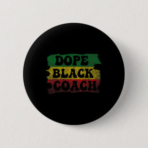 Badge Rond 5 Cm Coach noir drogue Afrique-Amérique Noire histoire