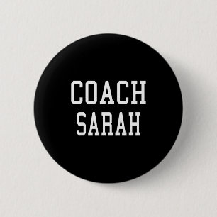 Badge Rond 5 Cm Coach Sarah Équipe de Football de Soccer de Baseba