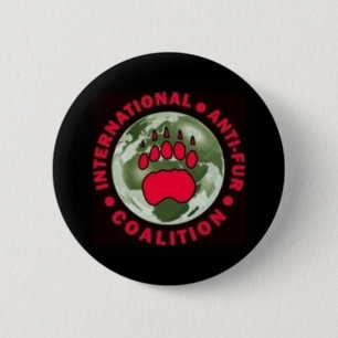 Badge Rond 5 Cm Coalition internationale d'Anti-Fourrure
