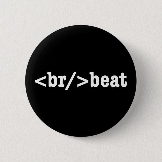 Badge Rond 5 Cm code HTML breakbeat (Devant)