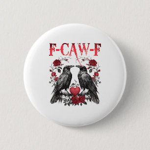 Badge Rond 5 Cm Cœur de raven floral drôle F-caw-f Anti Saint-Vale