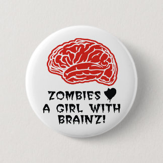 Badge Rond 5 Cm Coeur de zombis une fille avec Brainz