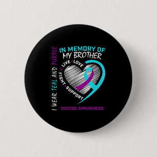 Badge Rond 5 Cm Coeur En Mémoire De Mon Frère Sensibilisation Au S