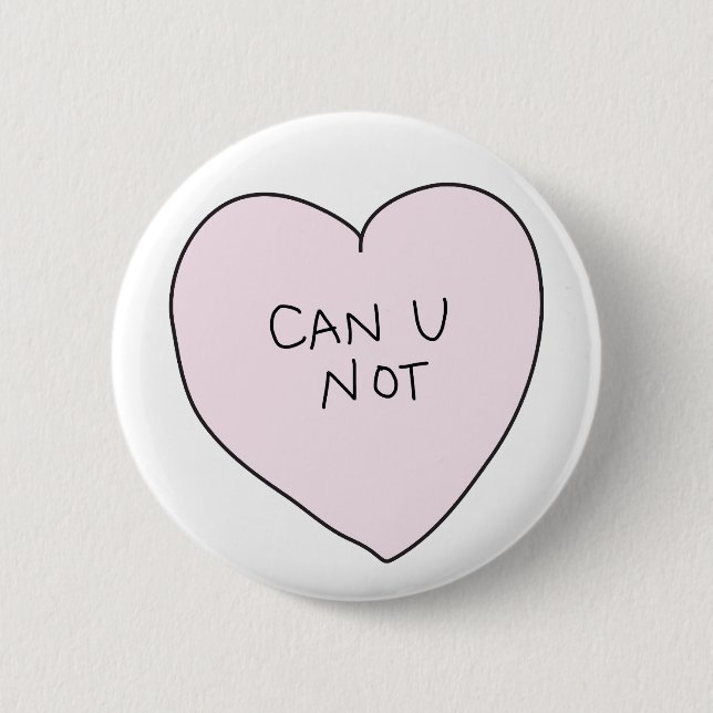 Badge Rond 5 Cm Coeur Sassy : Ne peut-on pas (Devant)