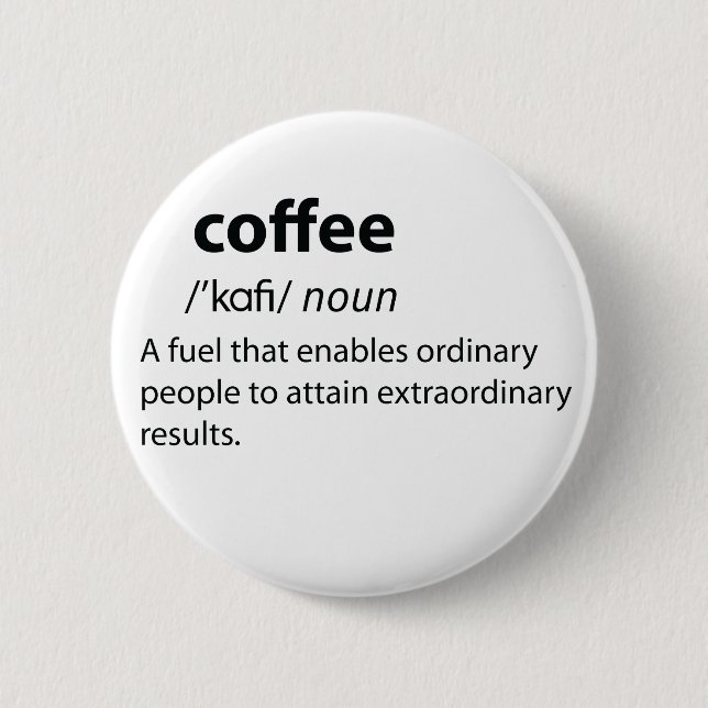 Badge Rond 5 Cm Coffee Funny Dictionnaire Définition (Devant)