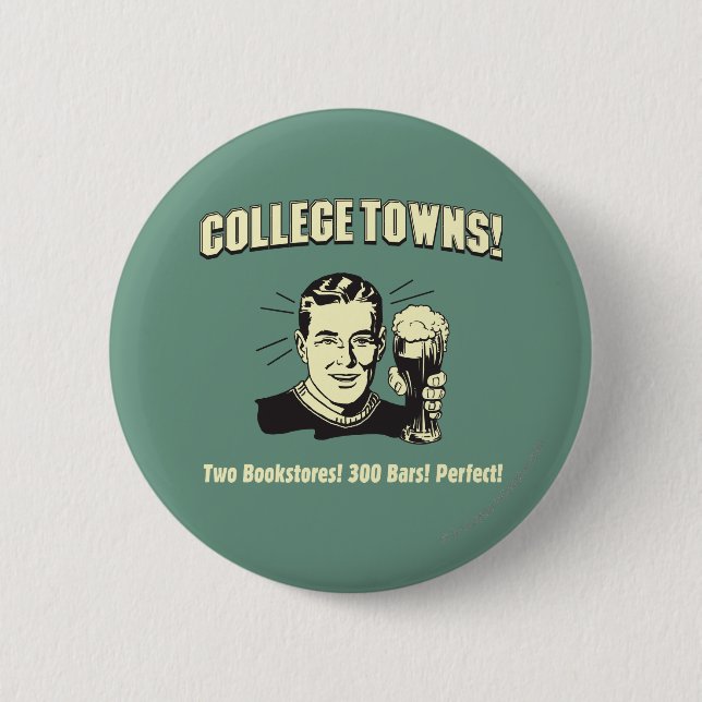 Badge Rond 5 Cm College Towns : 2 librairies 300 bars (Devant)