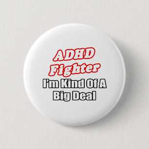 Badge Rond 5 Cm Combat ADHD...Big Deal