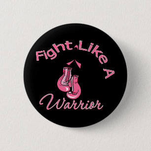 Badge Rond 5 Cm Combattre Comme Un Guerrier Cancer Du Sein