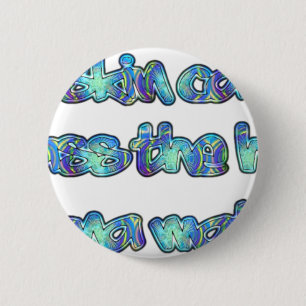 Badge Rond 5 Cm COMBATTRE LE CANCER DE LA PEAU Hakuna Matata Passe