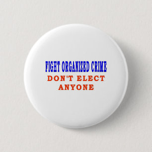 BADGE ROND 5 CM COMBATTRE LE CRIME ORGANISÉ