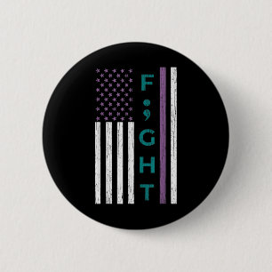 Badge Rond 5 Cm Combattre le drapeau du point-virgule Suicide Awar